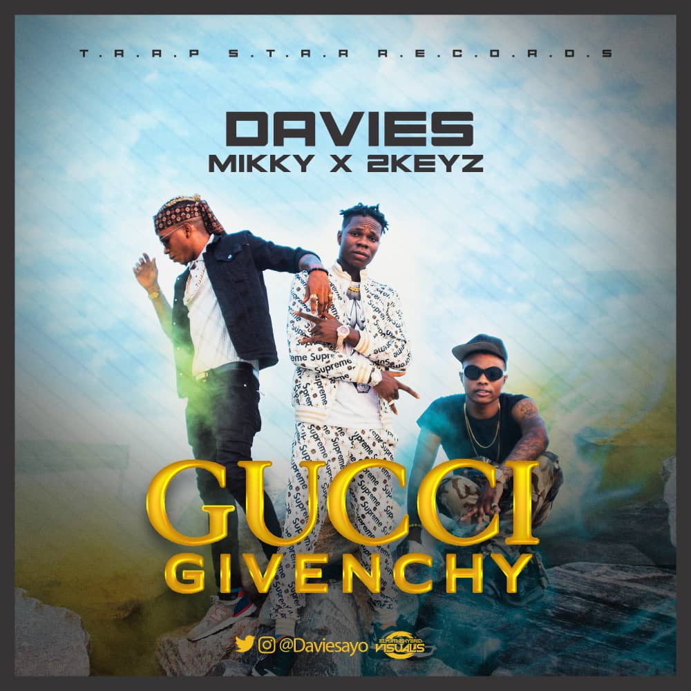 Davies X Mikky X 2Keys - Gucci Givenchy