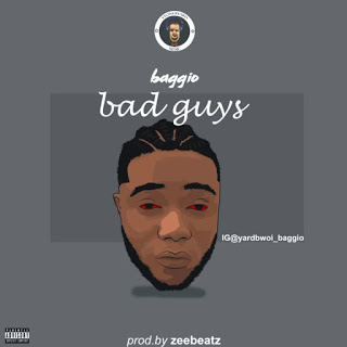 [MUSIC] BAGGIO – BAD GUYS