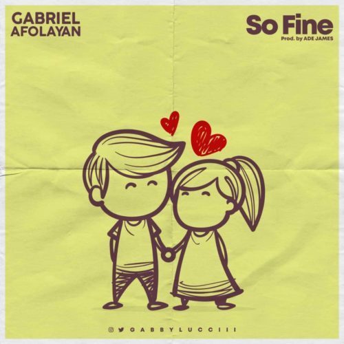 MUSIC: Gabriel Afolayan – So Fine